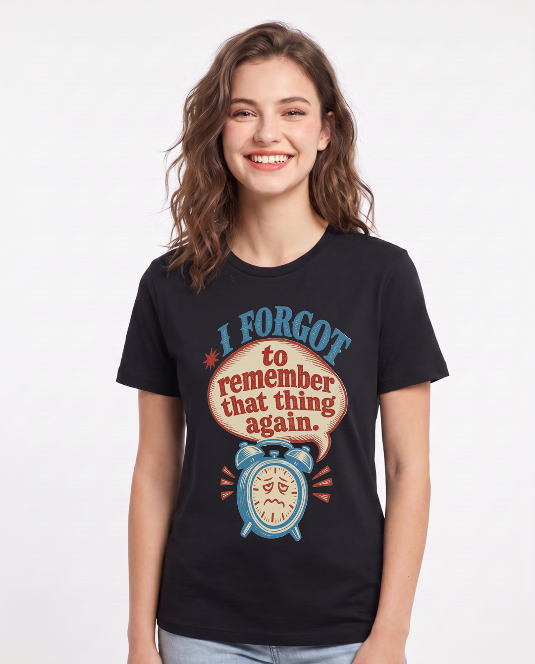 Graphic Women's Black T-Shirt - I forgot to remember that thing again. product image 1