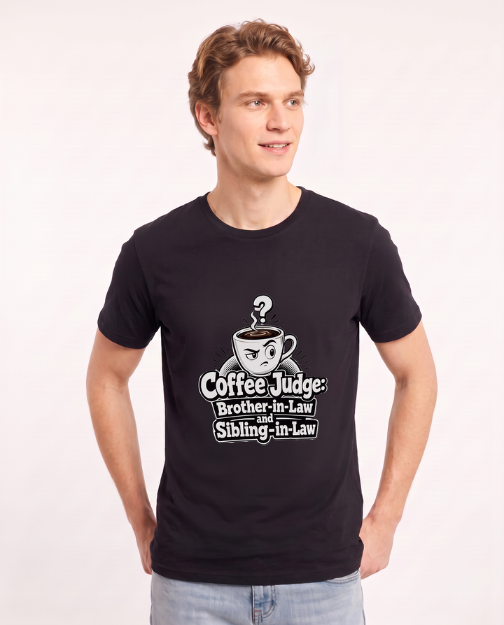 Coffee Judge: Brother-in-Law and Sibling-in-Law Men's Black T-Shirt product image 1