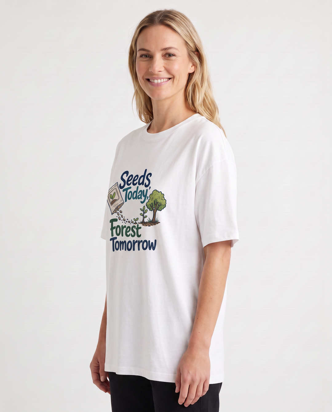 Seeds Today, Forest Tomorrow White T-Shirt mockup 2