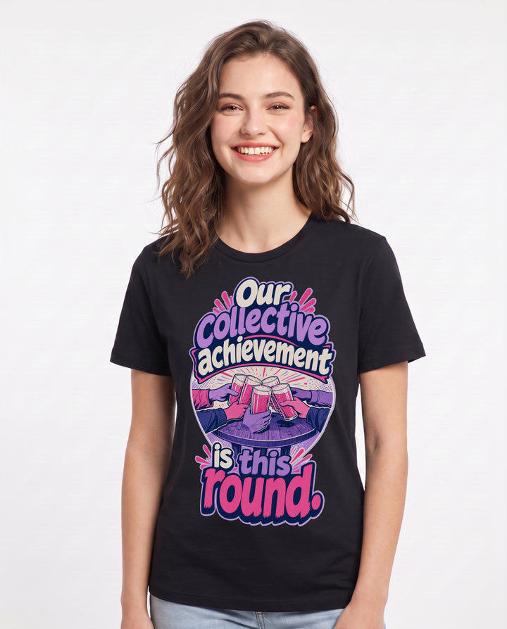 Funny Beer Women's Black T-Shirt – Our collective achievement is this product image 1