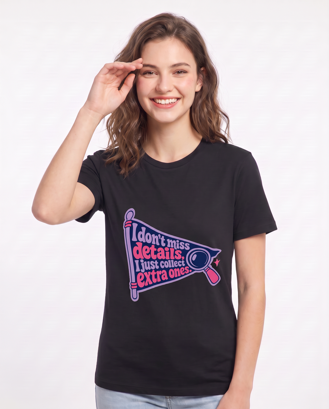 Graphic Women's Black T-Shirt - I don't miss details, I just collect product image 3
