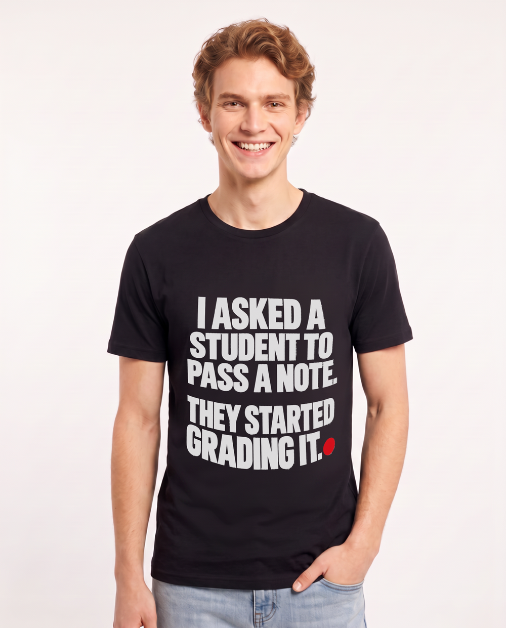 I asked a student to pass a note. They started grading it. Men's Black T-Shirt product image 2