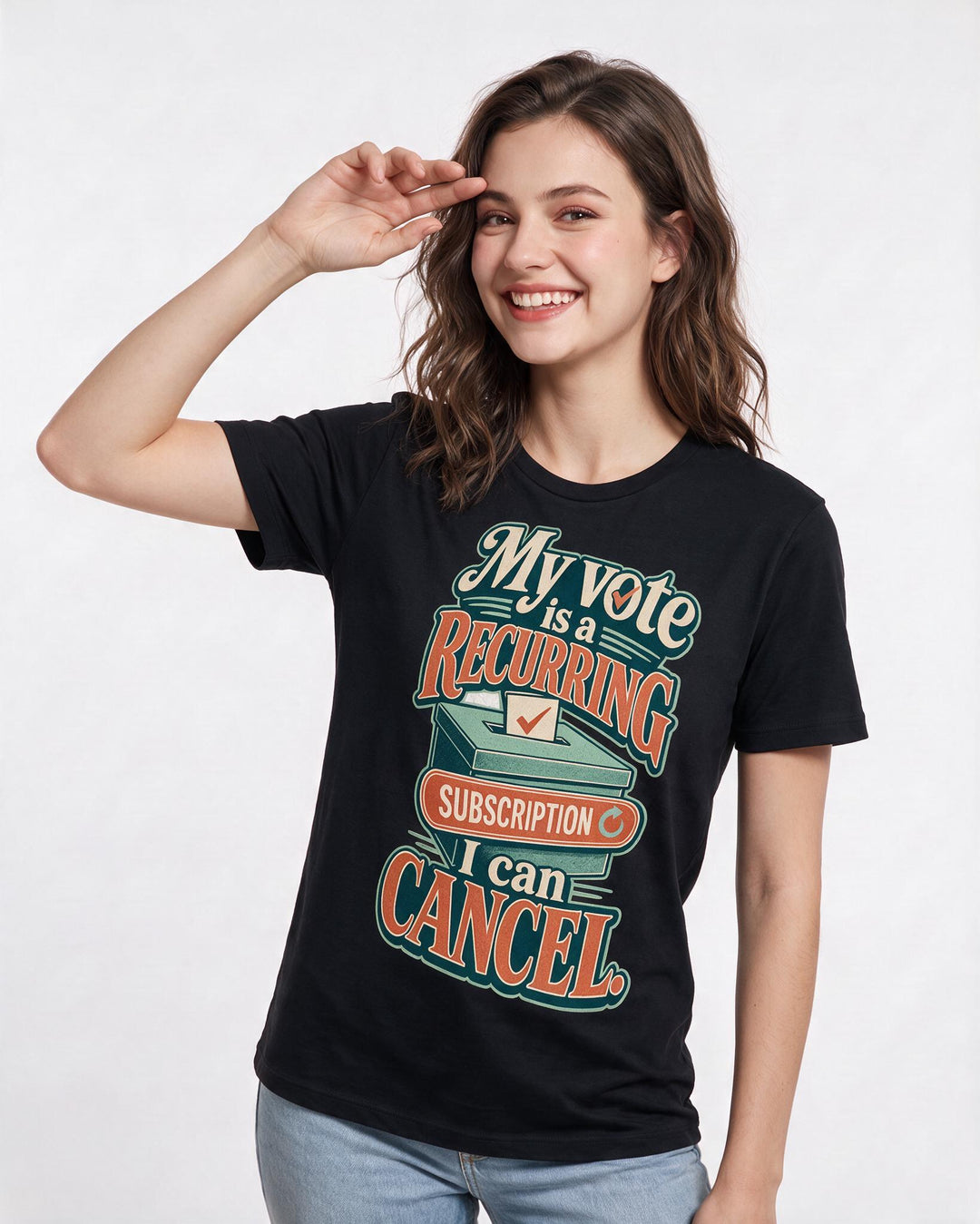 Political Statement Women's Black T-Shirt – My vote is a recurring subscription I can cancel. product image 3