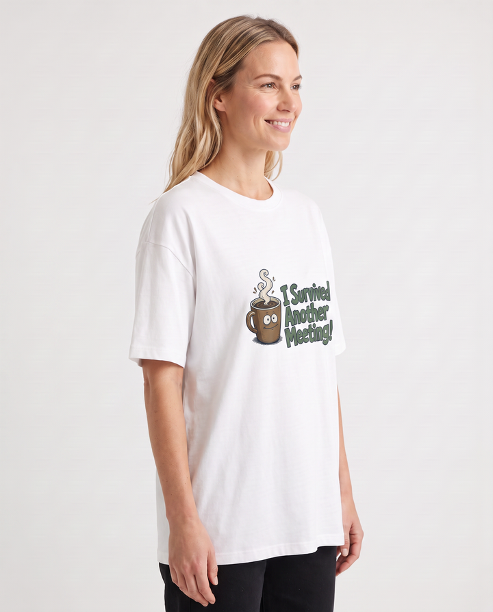 I Survived Another Meeting! White T-Shirt mockup 2