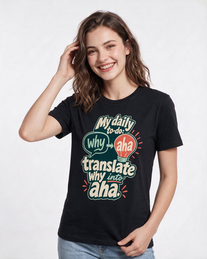 Teacher Women's Black T-Shirt – My daily to-do: translate why into aha. product image 3