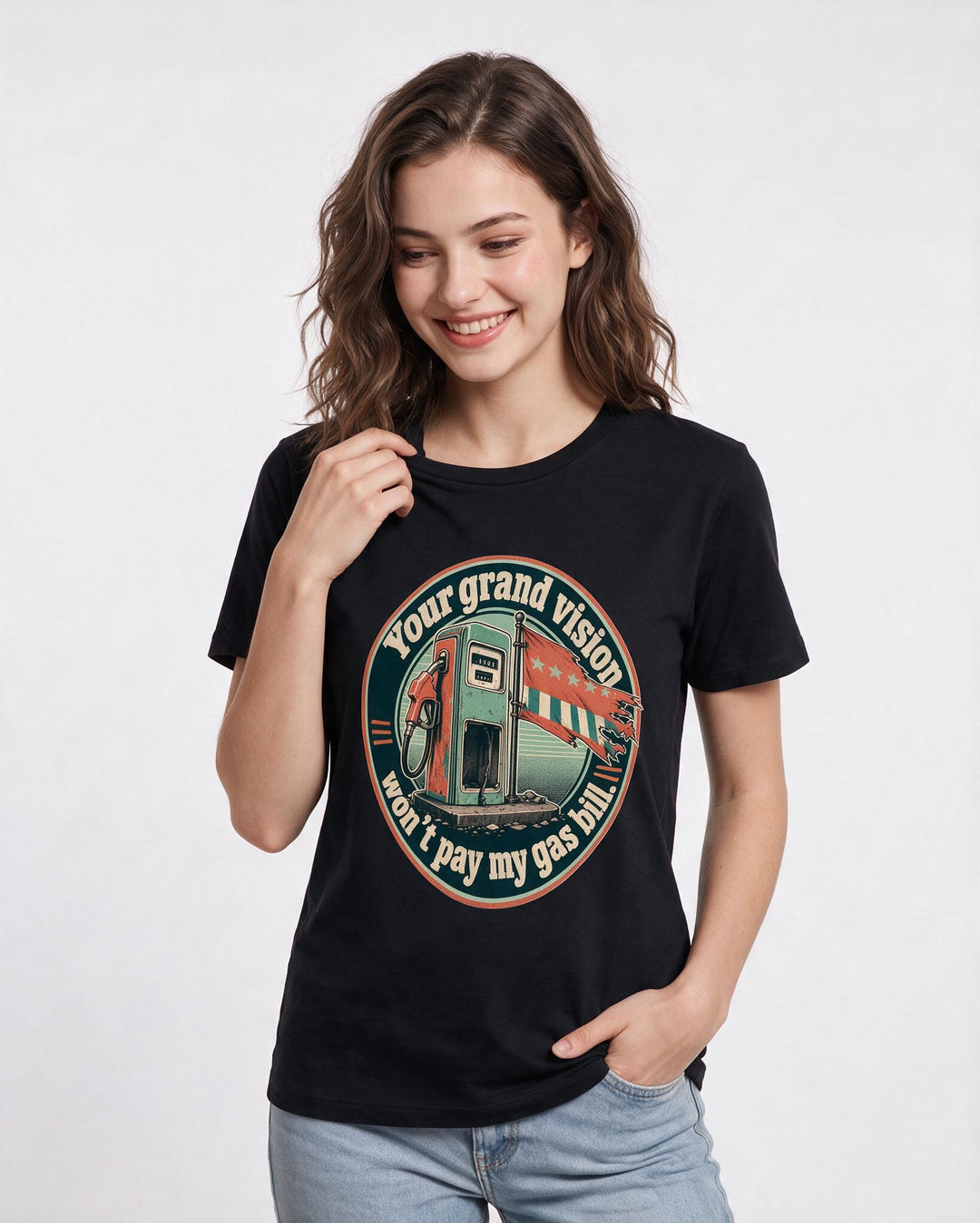 Political Statement Women's Black T-Shirt – Your grand vision won't pay my gas product image 3