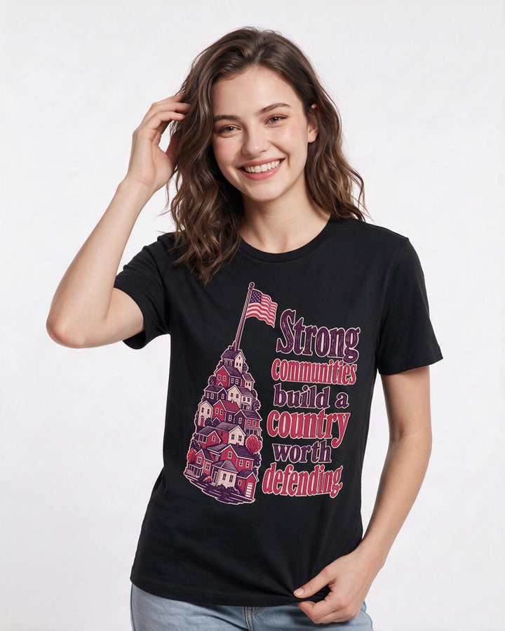 Patriotic Women's Black T-Shirt – Strong communities build a country worth defending. product image 3