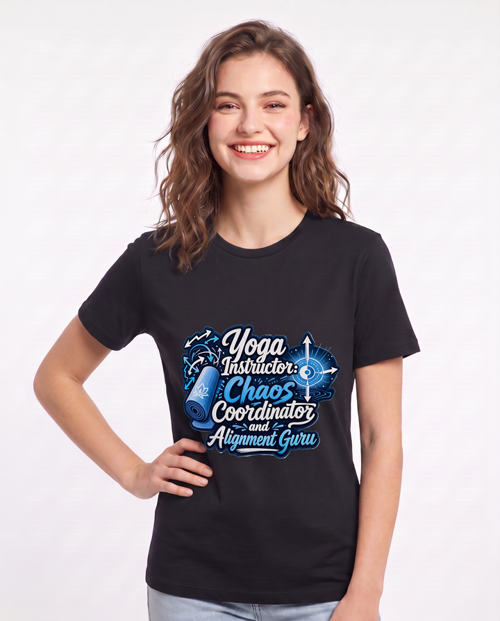 Yoga Instructor: Chaos Coordinator and Alignment Guru Women's Black T-Shirt product image 1