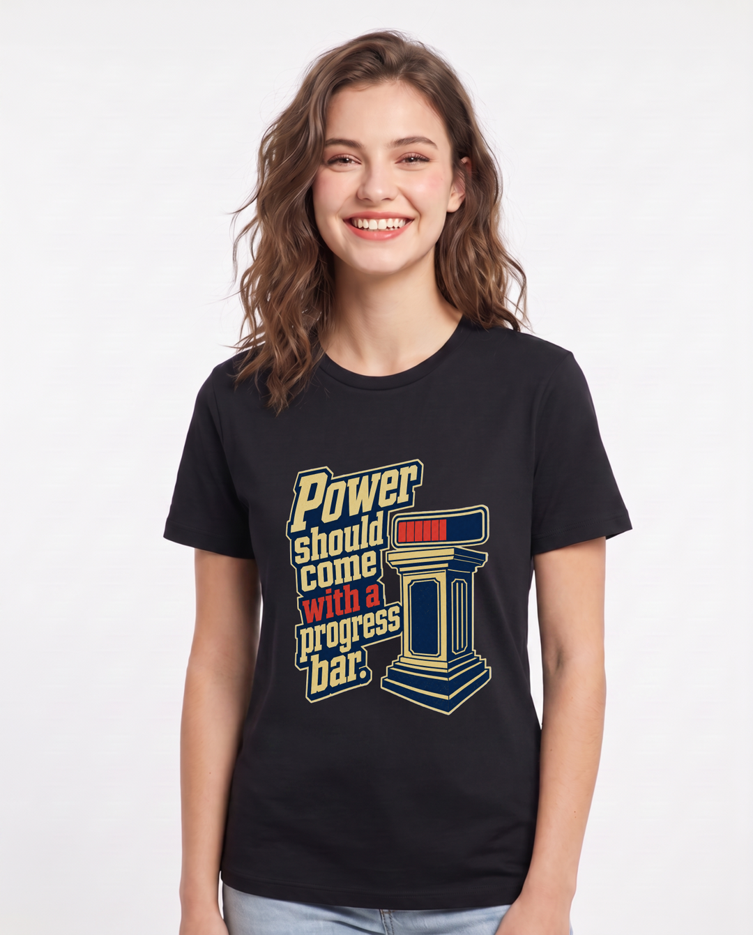 Political Statement Women's Black T-Shirt – Power should come with a progress bar. product image 1