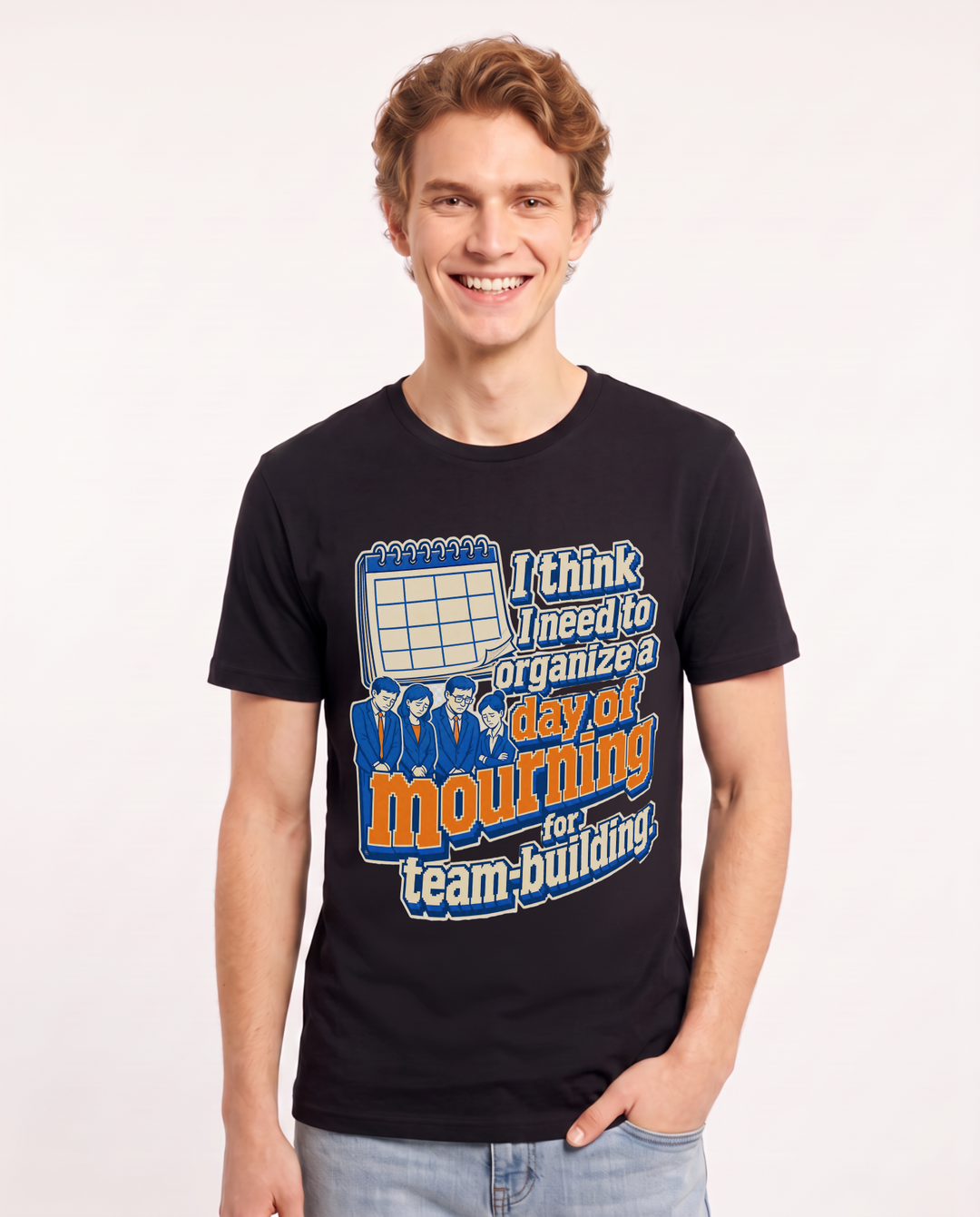 Funny Meme Men's Black T-Shirt – I think I need to organize a day of mourning for team-building. product image 1
