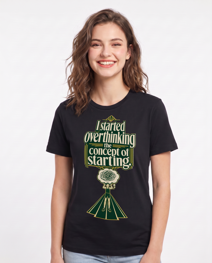 Funny Meme Women's Black T-Shirt – I started overthinking the concept of starting. product image 1