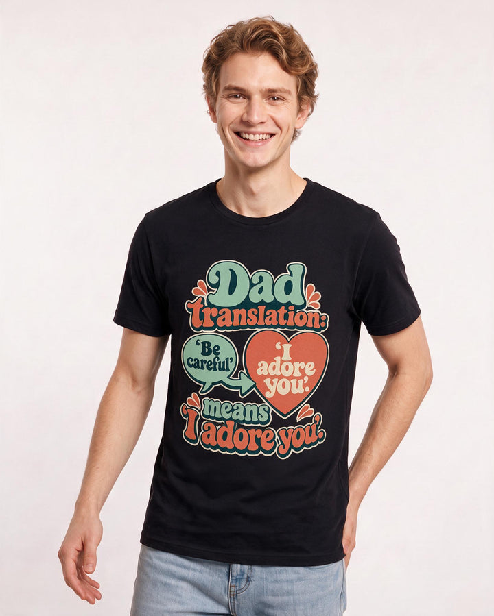 Grandparent Men's Black T-Shirt – Dad translation: 'Be careful' means 'I adore you' product image 3