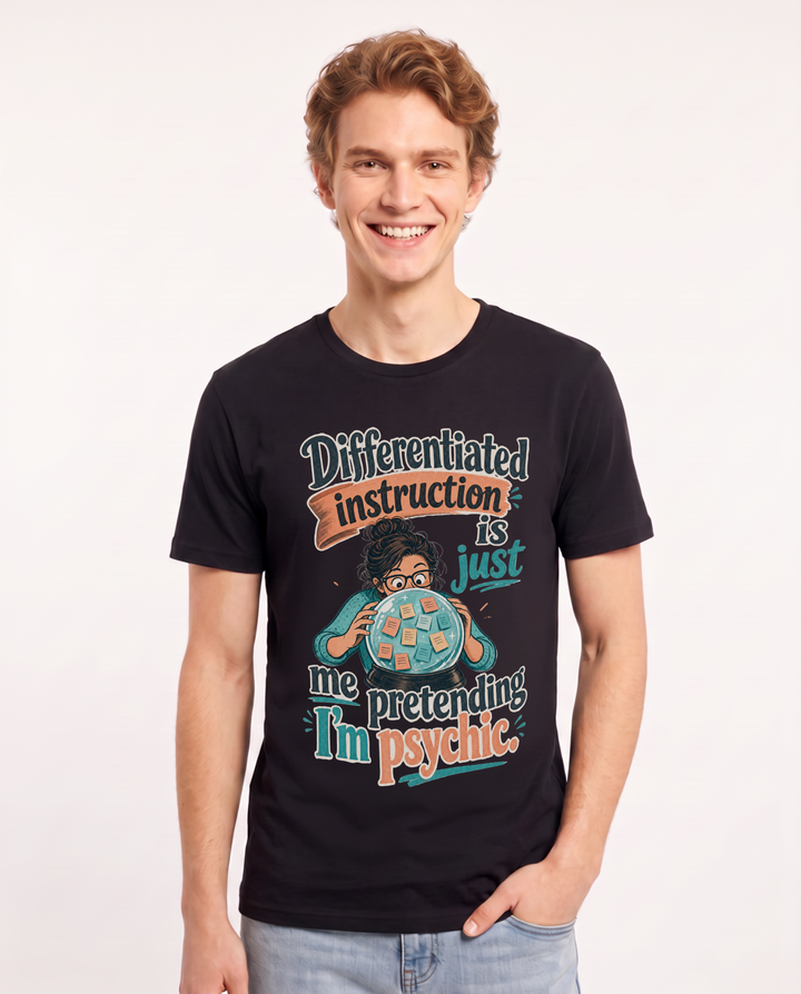 Funny Teacher Men's Black T-Shirt – Differentiated instruction is just me pretending I'm psychic. product image 1