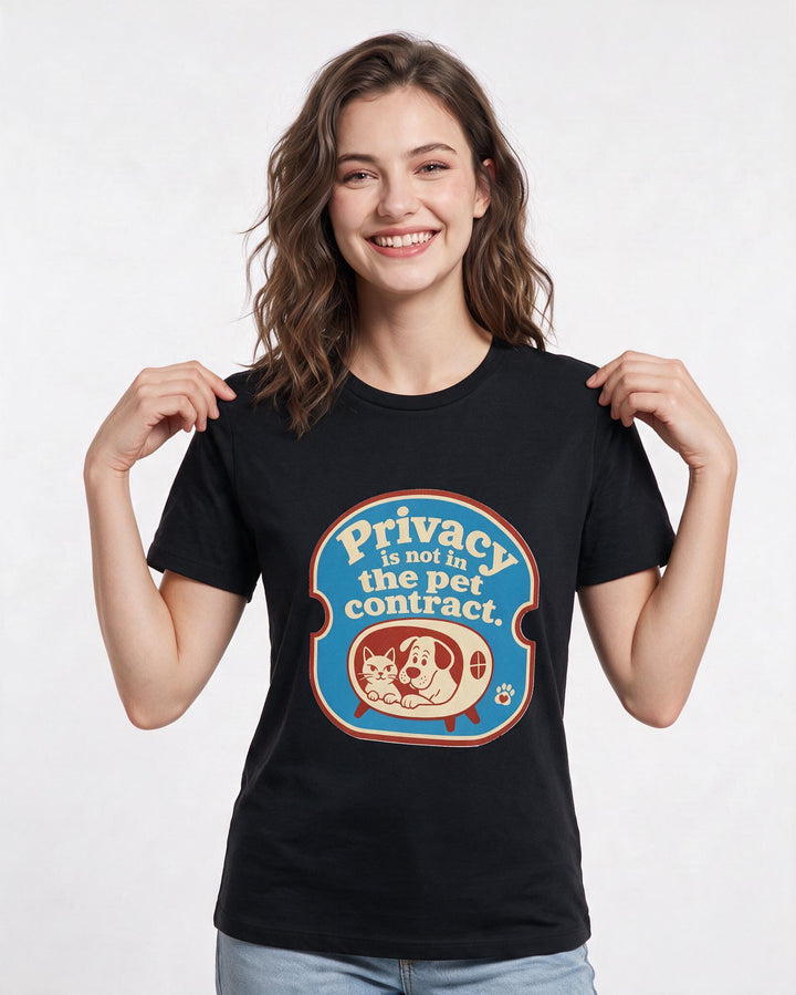 Graphic Women's Black T-Shirt - Privacy is not in the pet contract. product image 3