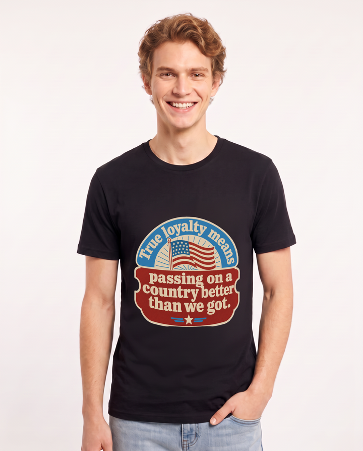 Graphic Men's Black T-Shirt - True loyalty means passing on a country product image 1