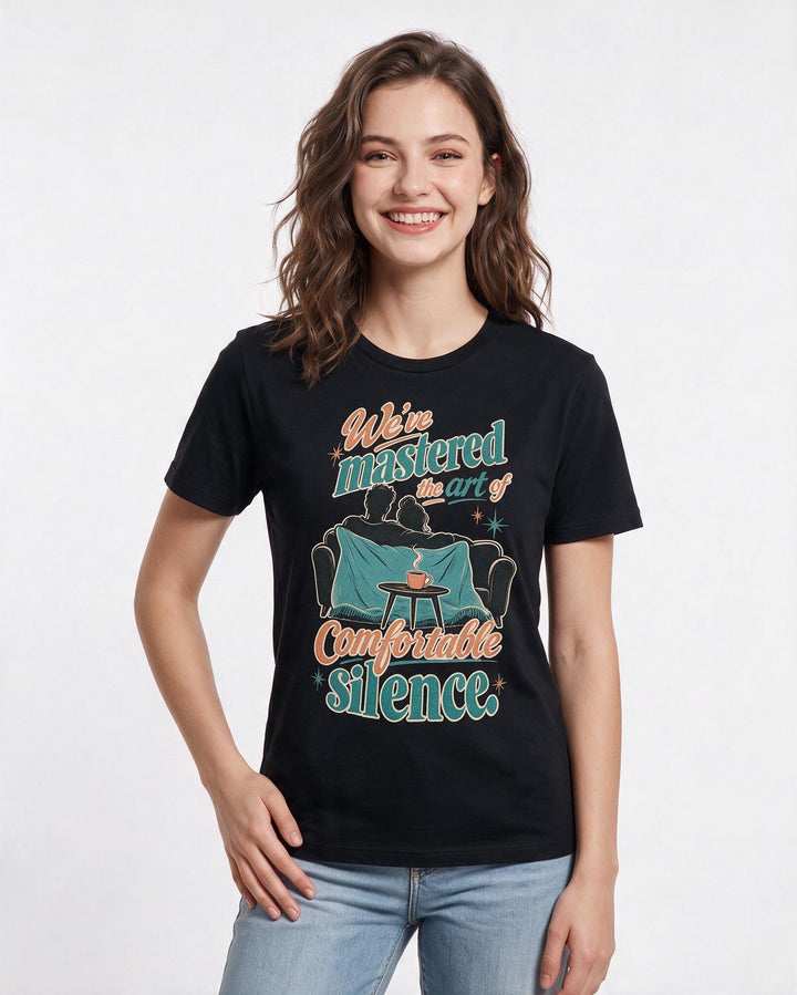 Couples Women's Black T-Shirt – We've mastered the art of comfortable silence. product image 3