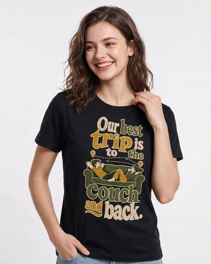 Couples Women's Black T-Shirt – Our best trip is to the couch and back. product image 3