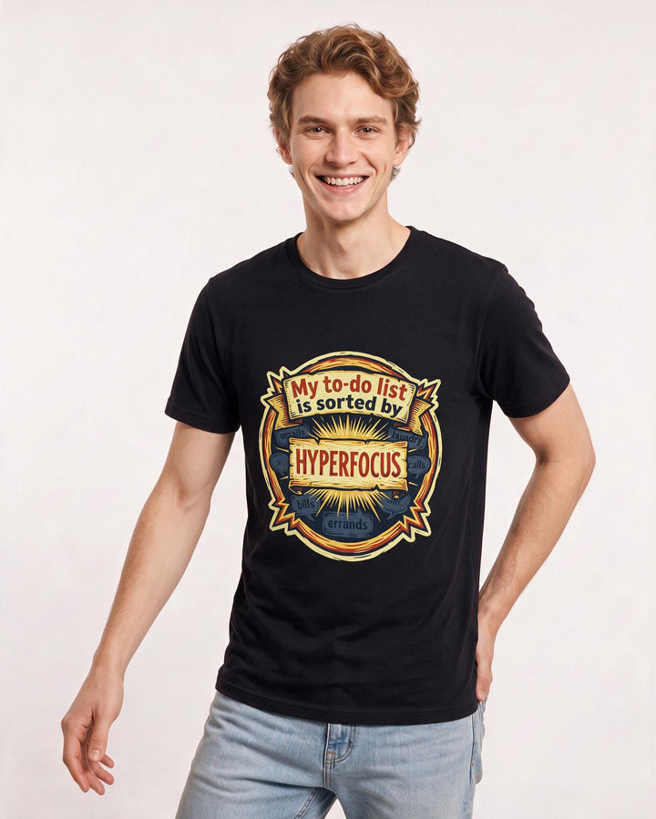 Neurodiversity Men's Black T-Shirt – My to-do list is sorted by hyperfocus. product image 3