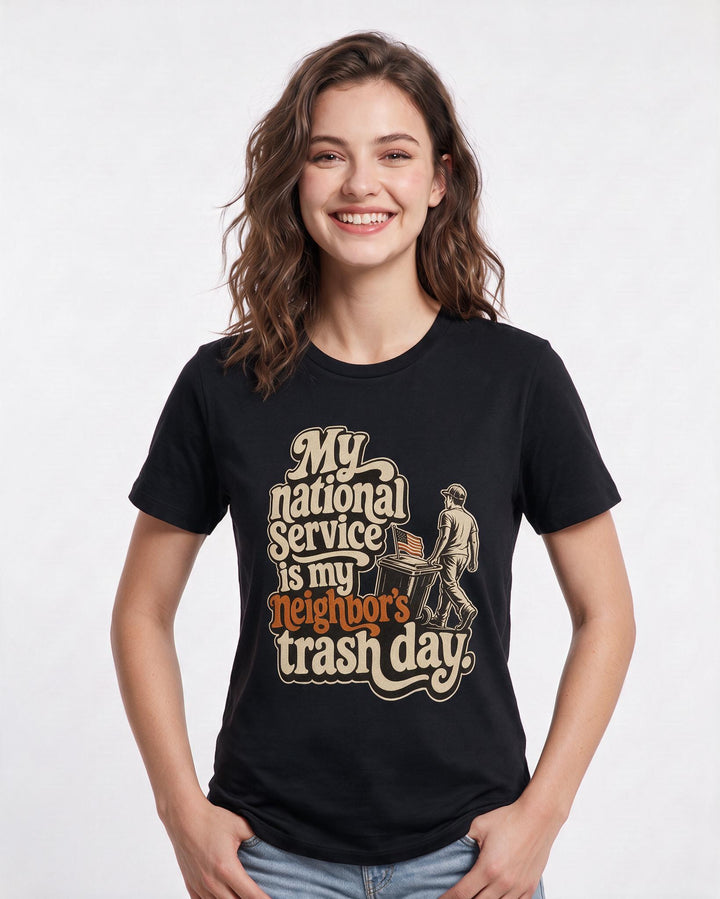 Patriotic Women's Black T-Shirt – My national service is my neighbor's trash day. product image 3