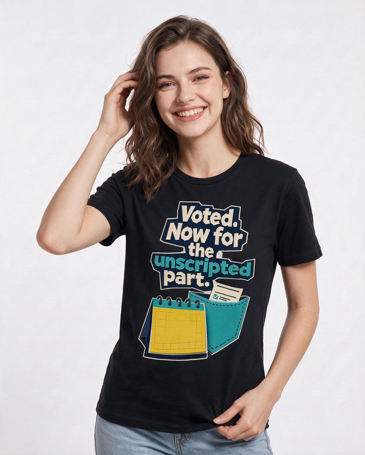 Political Statement Women's Black T-Shirt – Voted. Now for the unscripted part. product image 3