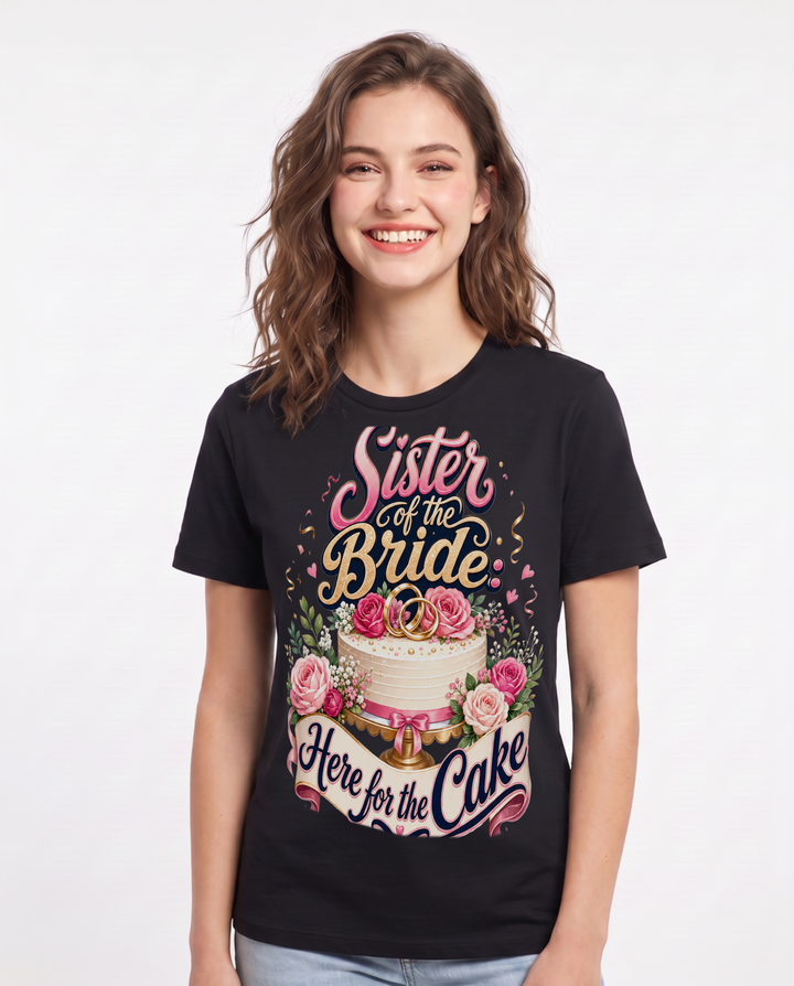 Sister of the Bride: Here for the Cake Women's Black T-Shirt product image 2