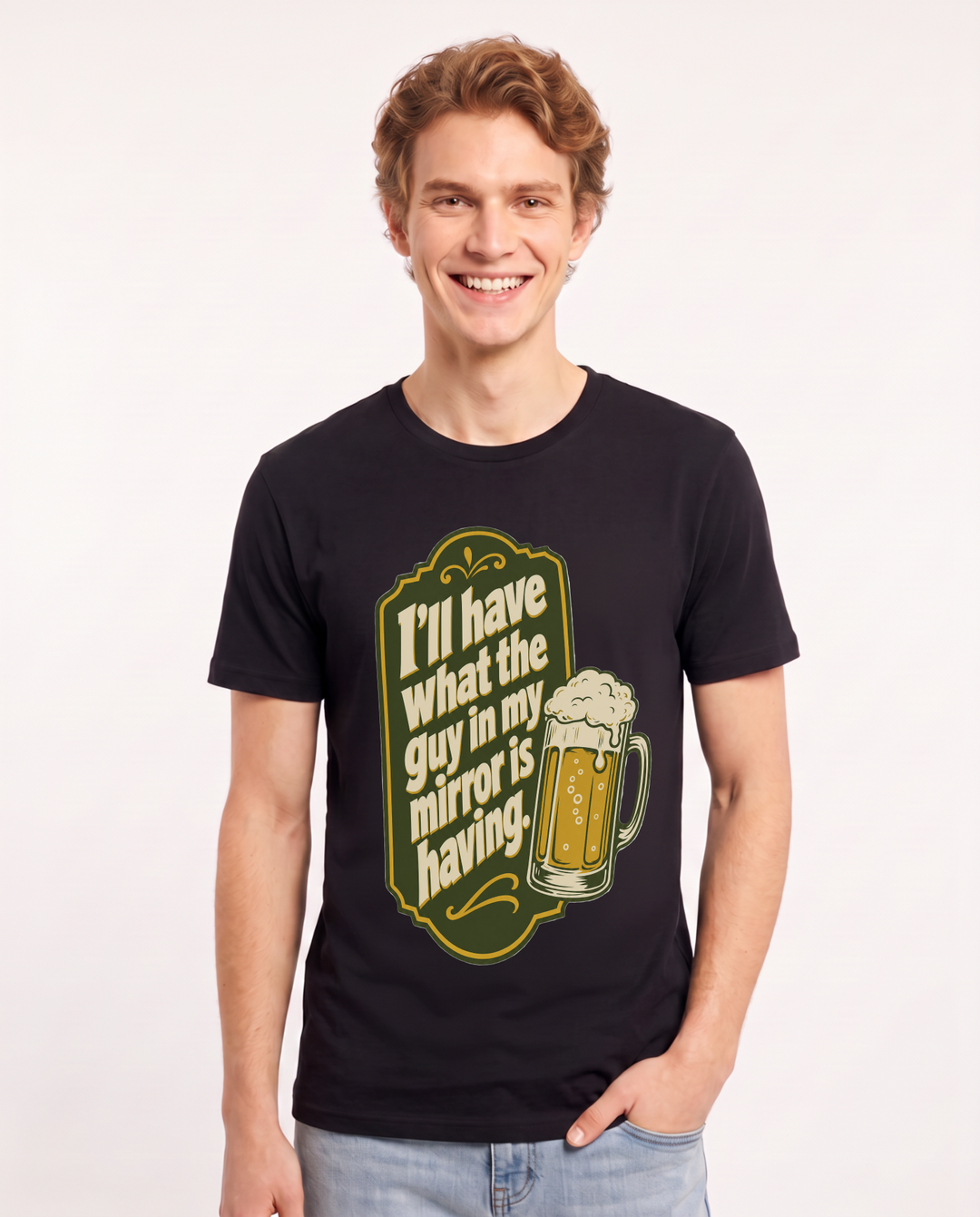 Funny Beer Men's Black T-Shirt - I'll have what the guy in my mirror product image 1